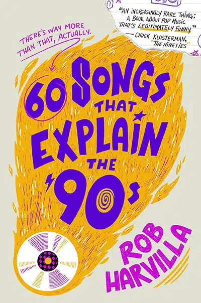 Music Books 60 Songs that Explain the 90s