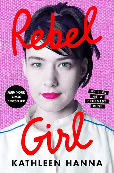 Music Books Rebel Girl My Life as a Feminist Punk
